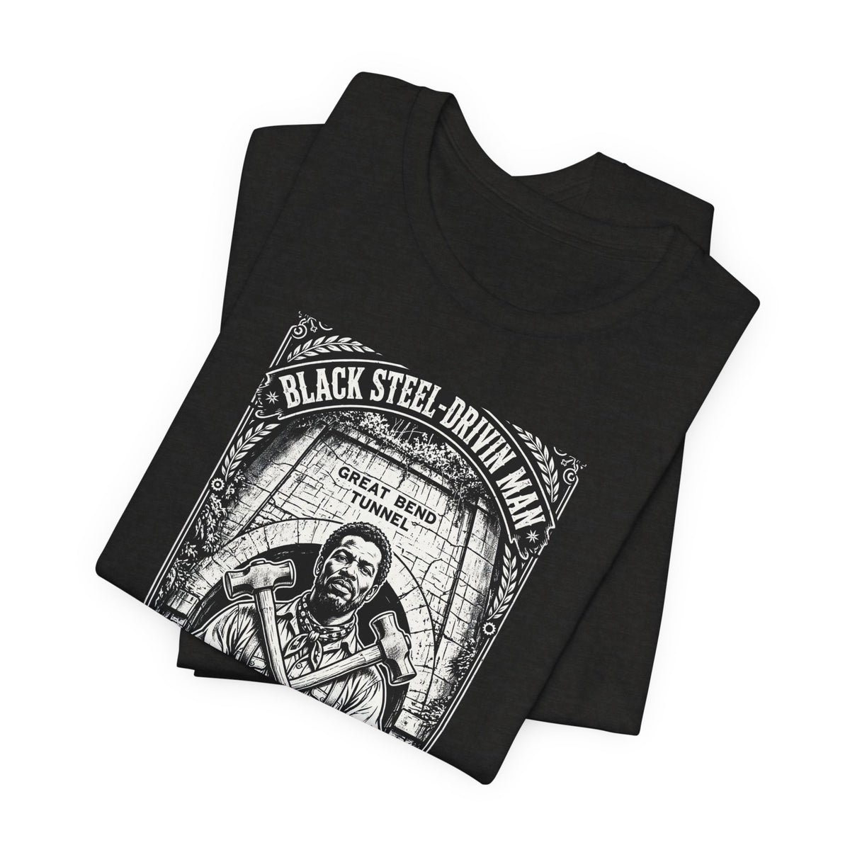 John Henry Historical Park-Black Steel Drivin’Man-Great Bend Tunnel Talcott WV-Unisex Jersey Short Sleeve Tee.