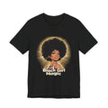 Unisex Jersey Short Sleeve Tee-Black Girl Magic-Afro Queen Graphic Tee-Empowering Black Girl Shirt-Melanin Magic Shirt.
