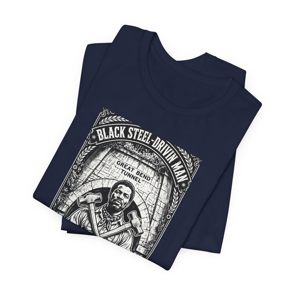 John Henry Historical Park-Black Steel Drivin’Man-Great Bend Tunnel Talcott WV-Unisex Jersey Short Sleeve Tee.