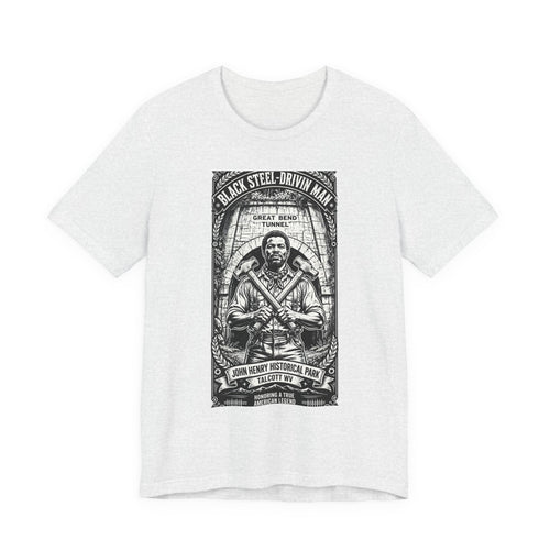 John Henry Historical Park-Black Steel Drivin’Man-Great Bend Tunnel Talcott WV-Unisex Jersey Short Sleeve Tee.
